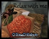 (OD) Relax with me
