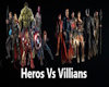HEROS VS VILLIANS RM