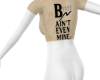 C | Bih Not Mine <3