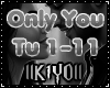 K1l Only You Pt1