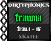DIRTYPHONICS - TRAUMA