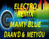 ELECTRO REMIX  MAMY BLUE