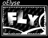 E| Fly xD