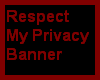 Respect my privacy