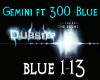 (sins)Gemini ft 300 Blue