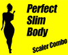 Perfect Slim Body