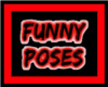 FUNNY POSES