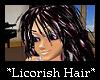 *Licorish Hair*