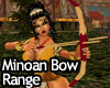 Minoan Bow Range