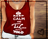 YOLO| Keep Calm Red