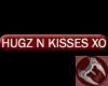 Hugz N Kisses xo Tag