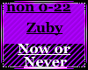 Now or Never (Zuby)