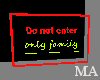 -MA- Do not enter 