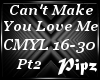 *P*Can't MakeYou Love Me