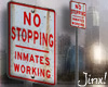 Inmates Working Sign