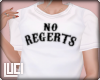 !L! No regerts kid