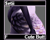 Setii Cute Butt F