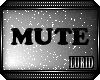 Lu* Mute Lounge