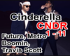 Cinderella - Future, Met