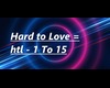 Hard to Love ♕
