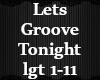 lets groove tonight