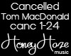 Cancelled- Tom MacDonald