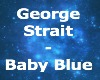 George Strait -Baby Blue