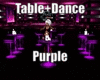 Table+Dance Purple