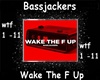 Wake the F..k up