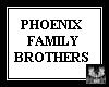 ~C~ Phoenix Brothers
