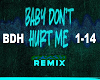 Baby Don't Hurt Me Remix