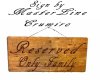 reserved onlyfamily sign