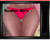 BIG Booty Scaler 80%