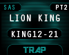 !KING - LION KING PT2
