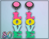 80_ Love Earrings