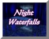 [KRa] Night Waterfalls