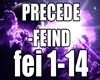 PRECEDE - FEIND