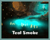 *Teal Smoke