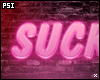 Sucker Neon Sign