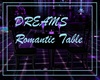DREAMS Romantic Table
