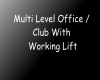 Multi Level Office/ Club