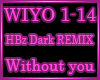 Without you HBz Dark REM