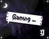 Gaming Sign Dev ☽