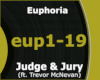 Euphoria - Judge & Jury