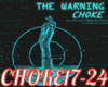 the WARNING CHOKE 2