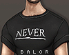 ♛ Never T+Waist Shirt.