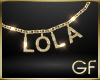 GF | Lola Chain [G]