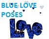 BLUE LOVE POSES