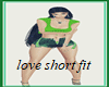 love short fit