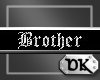 DK- Brother Sticker